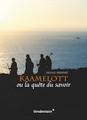 Kaamelott ou la quête du savoir